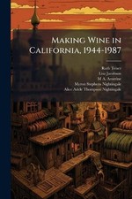 Making Wine in California