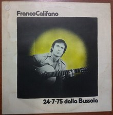FRANCO CALIFANO - 24 7 75 dalla bussola - Vinile 33 giri CGD 1975 Cod. CGD 20227