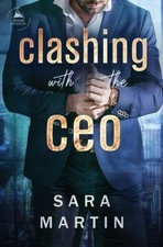 Clashing with the CEO by Sara