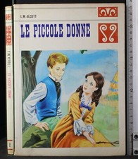 LE PICCOLE DONNE. ALCOTT. MALIPIERO.