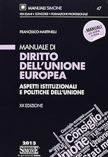 Manuale di diritto dell'Unione Europea. Aspetti istituzionali e politi