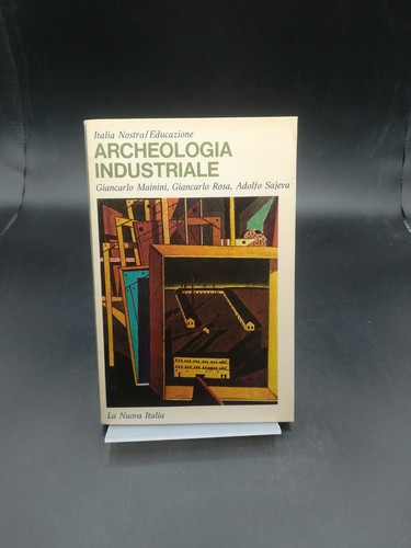 Archeologia industriale - ,