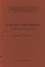 La Russia verso Oriente -