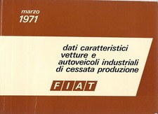 Dati Caratteristici Vetture Camion FIAT Cessata produzione dal 1899 - Edz. 1971
