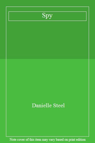Spy danielle steel - danielle,