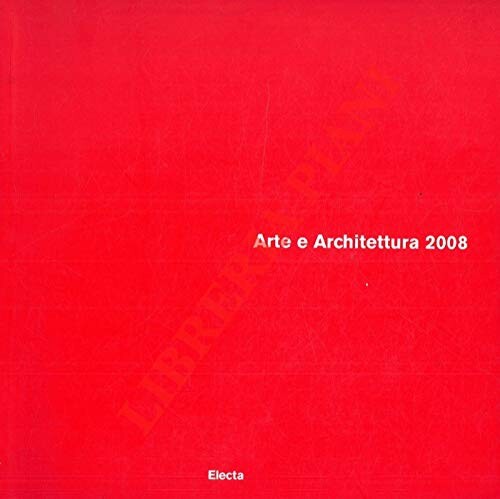 Arte architettura 2008 - arte,