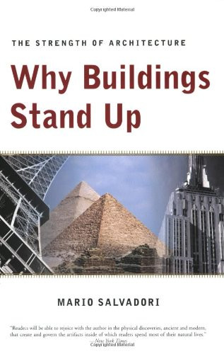 Why buildings stand the - why,