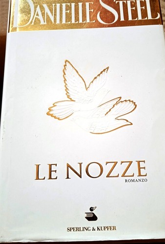 Danielle steel nozze - le, nozze.
