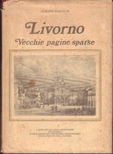 Alberto Razzauti- Livorno- Vecchie pagine sparse ( rif. 26740 )
