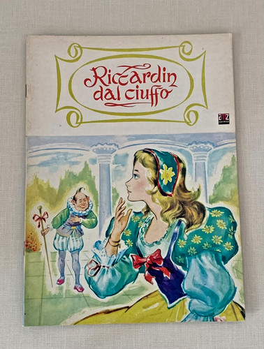 Riccardin dal ciuffo fiabe - riccardin,