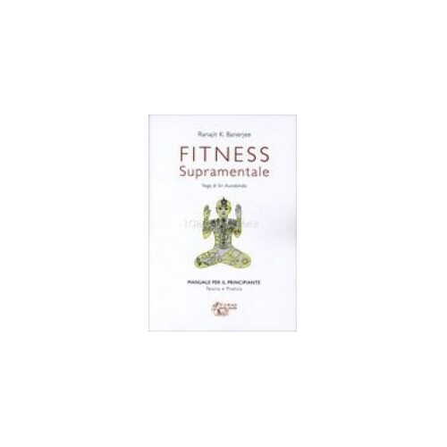Libro fitness supramentale - fitness,