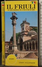 IL FRIULI. AMEDEO STORTI. EDIZIONI STORTI.
