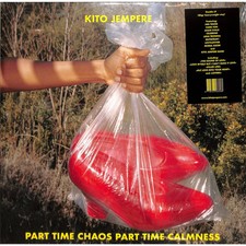 Kito Jempere / PART TIME CHAOS