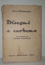Luca Postiglione DISEGNI A CARBONE prefazione di Carlo Nazzaro - Guida 1932