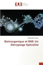 Bioinorganique et RNR: Un D?cryptage Sp?cialis? by Abdelhafid Mimouni Paperback