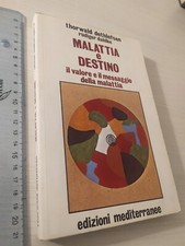 THORWALD DETHLEFSEN RUDIGER DAHLKE MALATTIA E DESTINO EDIZIONI MEDITERRANEE 2009