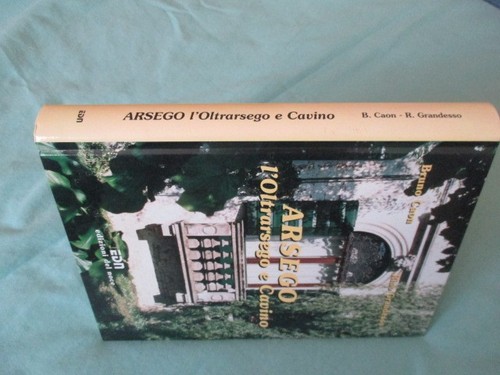 Arsego oltrarsego cavino - arsego, l'oltrarsego