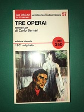 TRE OPERAI romanzo di Carlo