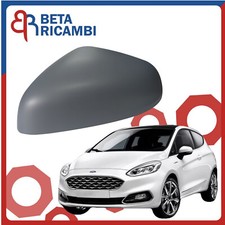 Calotta Specchietto Retrovisore Per Ford Fiesta Dal 2017 Sx Lato Guida Primer