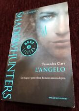 L'ANGELO - SHADOWHUNTERS - Cassandra CLARE - 2016