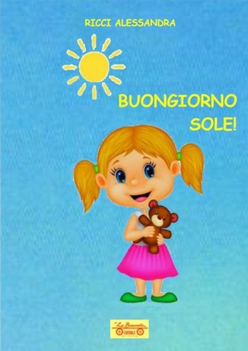Buongiorno sole la - buongiorno, sole!