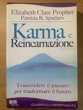 Karma e Reincarnazione - Elizabeth Clare Prophet / Patricia R. Spadaro