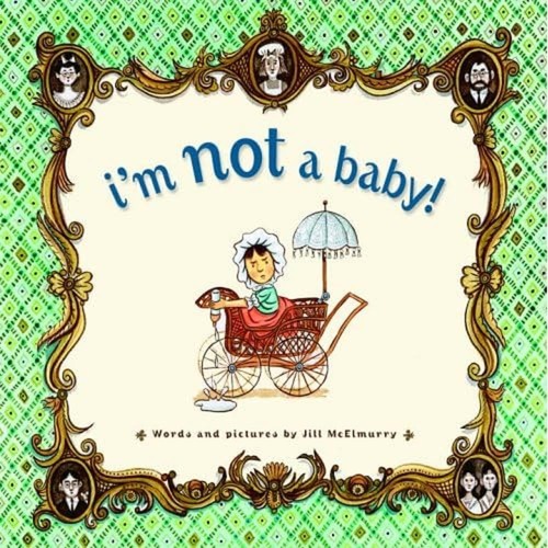 Not a baby - i'm,