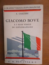 E.COZZANI- GIACOMO BOVE E I SUOI VIAGGI DI ESPLORAZIONE- PARAVIA-