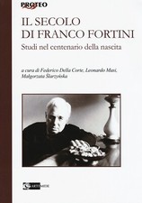 Il secolo di Franco Fortini