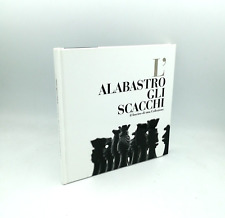 "L'ALABASTRO GLI SCACCHI il fascino di una collezione" Volterra 2010 Priori