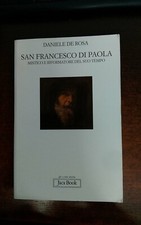 San Francesco di Paola. Mistico e riformatore del suo tempo. 9788816305236