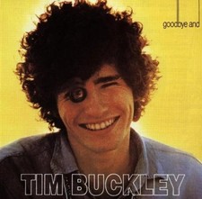 TIM BUCKLEY – GOODBYE AND