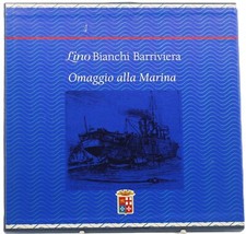 libro lino bianchi barriviera omaggio alla marina militare italiana navi dipinti
