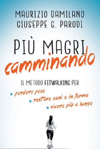 Più magri camminando - più,