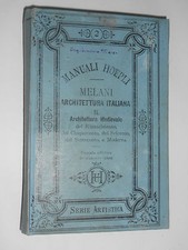 MANUALI HOEPLI - ARCHITETTURA ITALIANA, PARTE SECONDA, MEDIEVALE 500 600 - 1887
