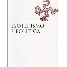 LIBRO ESOTERISMO E POLITICA -