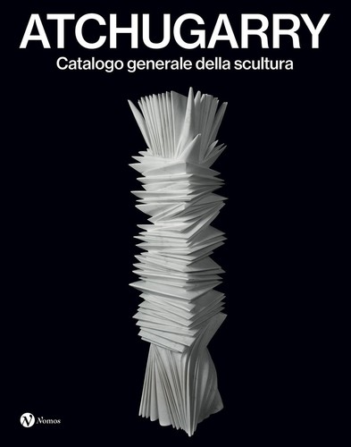 Atchugarry catalogo generale - atchugarry.,