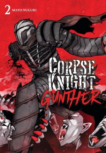 Corpse knight gunther - knight, vol.