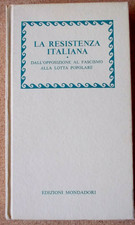 LIBRO LA RESISTENZA ITALIANA Autori Vari 1°ed 1975 Mondadori Rilegato Fascismo