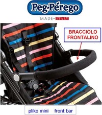 PEG PEREGO Pliko Mini Frontalino FRONT BAR bracciolo apri-chiudi -nuovo- Italia