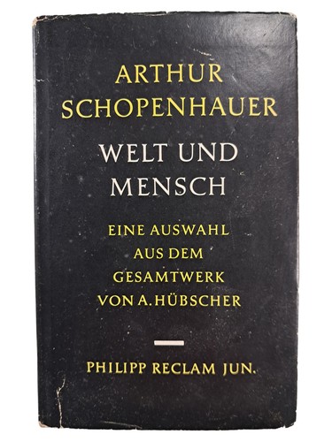 Schopenhauer welt und mensch - und,