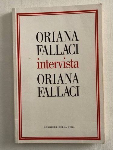 Oriana fallaci intervista - fallaci,