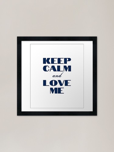 Keep calm and - and, arte