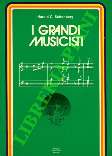 Schonberg harold i grandi - schonberg,