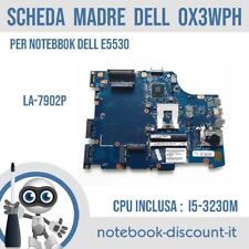 Scheda Madre DELL 0X3WPH Per Notebook DELL E5530   LA-7902P  Con CPU i5-3230m