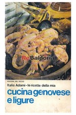 Le ricette della mia cucina genovese e ligure Edizioni del Riccio Adami Italia C