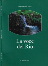 La voce del Rio. . Maria Rosa Tocci. 2006. .