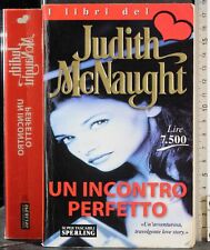 UN INCONTRO PERFETTO. JUDITH MCNAUGHT. SPERLING.
