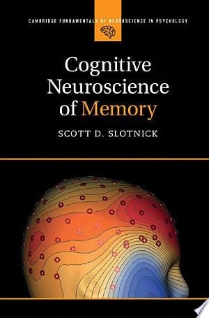 Cognitive neuroscience - neuroscience, of
