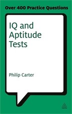 IQ and Aptitude Tests: Assess Your Verbal, Numerical and Spatial Reasoning Skill